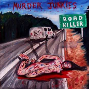 Album The Murder Junkies: Road Killer