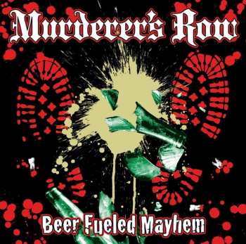 Album Murderer's Row: Beer Fueled Mayhem