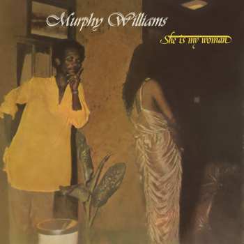 Murphy Williams: She Is My Woman