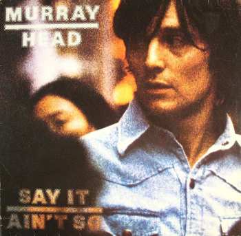 Album Murray Head: Say It Ain't So