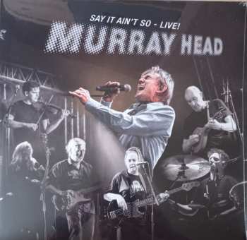 Album Murray Head: Say It Ain't So - Live !