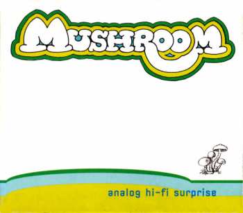 Album Mushroom: Analog Hi-Fi Surprise