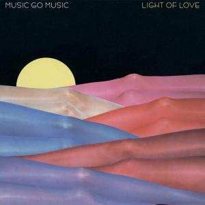 Album Music Go Music: Light Of Love