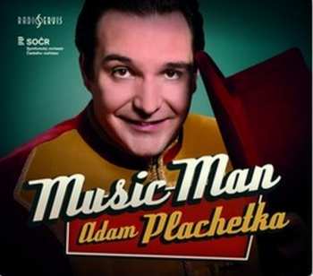 Album Adam Plachetka: Music Man