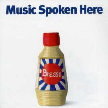Album Music Spoken Here: Brasso