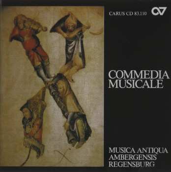 Album Musica Antiqua Ambergensis: Commedia Musicale