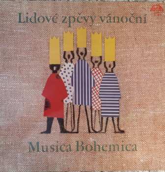 LP Musica Bohemica: Lidové Zpěvy Vánoční 85160