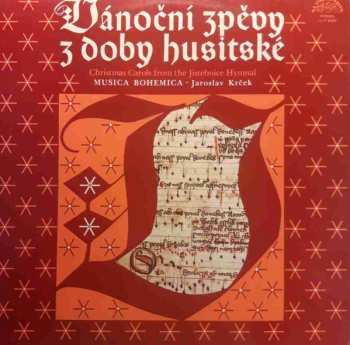 Album Musica Bohemica: Vánoční Zpěvy Z Doby Husitské (Christmas Carols From The Jistebnice Hymnal)