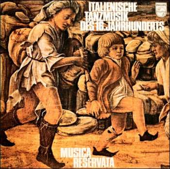 Album Musica Reservata: Italienische Tanzmusik Des 16.Jahrhunderts
