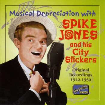 Album Spike Jones: Musical Depreciation Revue: The Spike Jones Anthology