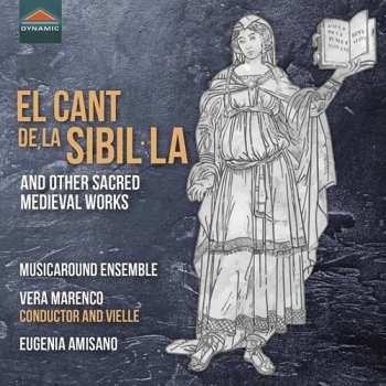 Album Musicaround Ensemble: El Cant de La Sibil La And Other Sacred Medieval Works