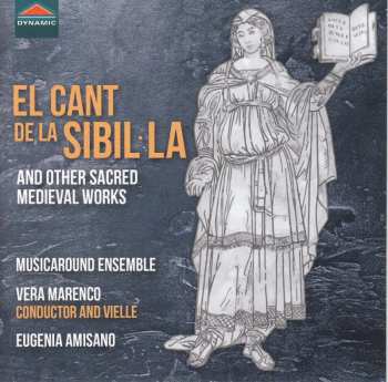 CD Musicaround Ensemble: El Cant de La Sibil La And Other Sacred Medieval Works 515115