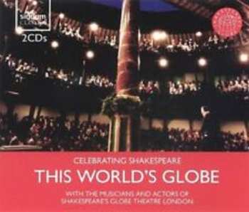 Album Musicians Of Shakespeare's Globe: Celebrating Shakespeare This World's Globe