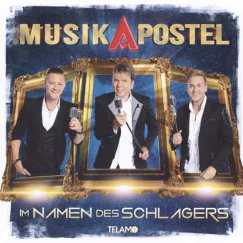 Album Musikapostel: Im Namen Des Schlagers