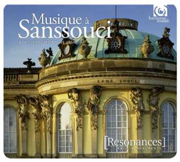 Album Musique A Sanssouci: Resonances - Musique A Sanssouci