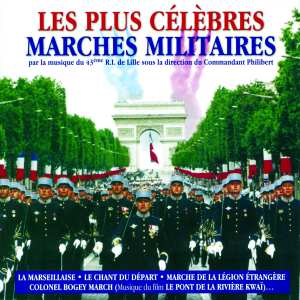 Album Musique Du 43e Ri: Les Plus Célèbres Marches Militaires