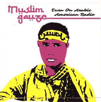 Album Muslimgauze: Turn On Arabic American Radio