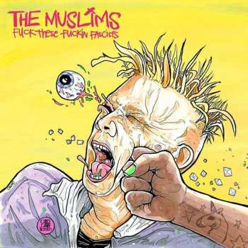 Album Muslims: Fuck These Fucking Fascists