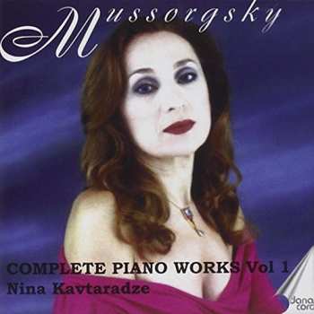 Album Modest Mussorgsky: Complete Piano Works Vol 1 