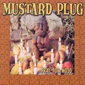 CD Mustard Plug: Pray For Mojo