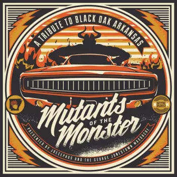 Mutants Of The Monster (A Tribute To Black Oak Arkansas)