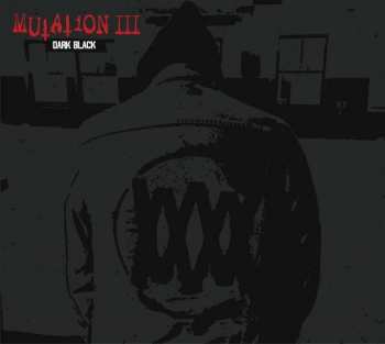 Album Mutation: Mutation III - Dark Black