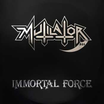 Mutilator: Immortal Force