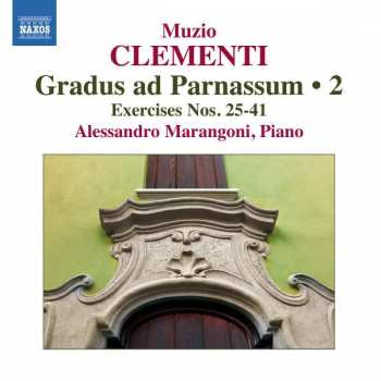 Album Muzio Clementi: Gradus Ad Parnassum, Op. 44 Volume 2: Exercises Nos. 25-41