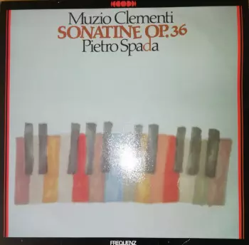 Muzio Clementi: Sonatine Op. 36