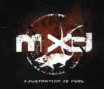 CD MXD: Frustration Is Fuel 514926