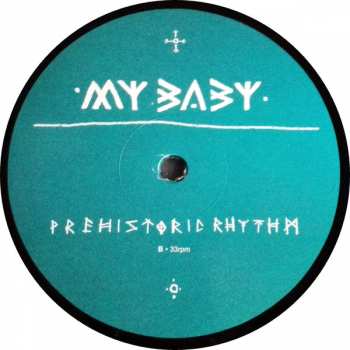 2LP My Baby: Prehistoric Rhythm 71603