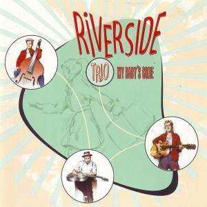 Album The Riverside Trio: My Baby´s Gone