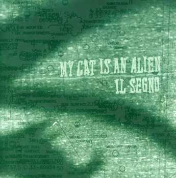 CD My Cat Is An Alien: Il Segno 252830