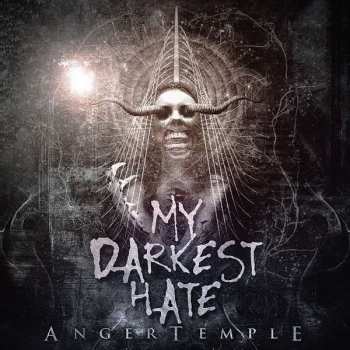 Album My Darkest Hate: Anger Temple