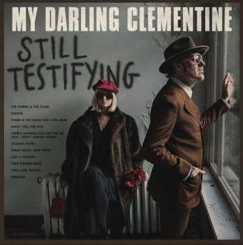 Album My Darling Clementine: Still Testifying