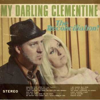 Album My Darling Clementine: The Reconciliation?