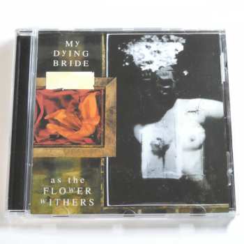 CD My Dying Bride: As The Flower Withers 382919
