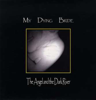 Album My Dying Bride: The Angel And The Dark River