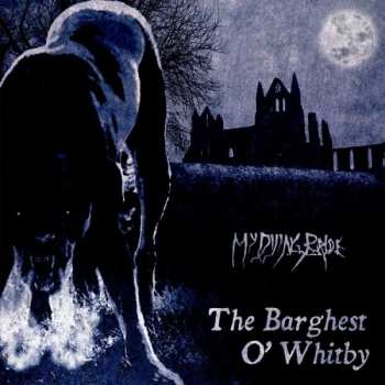 Album My Dying Bride: The Barghest O' Whitby