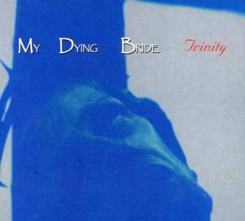 My Dying Bride: Trinity