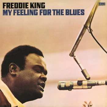 Album Freddie King: My Feeling For The Blues
