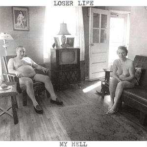 Album Loser Life: My Hell