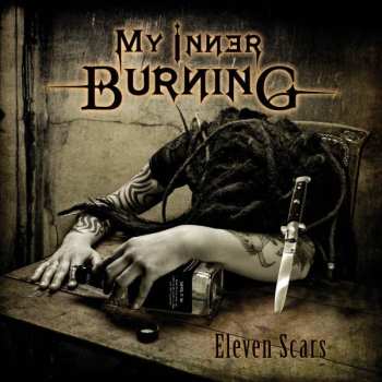 Album My Inner Burning: Eleven Scars