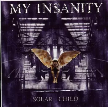 My Insanity: Solar Child