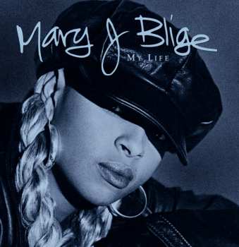 Album Mary J. Blige: My Life