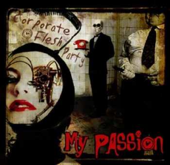CD My Passion: Corporate Flesh Party 7999