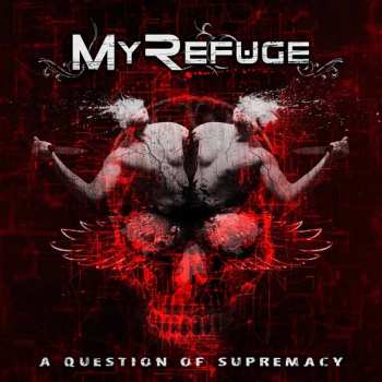 Album My Refuge: A Matter Of Supremacy
