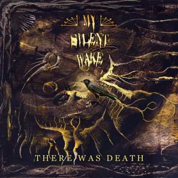 LP My Silent Wake: There Was Death 126184