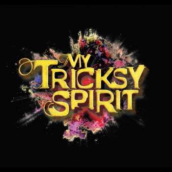 My Tricksy Spirit: My Tricksy Spirit
