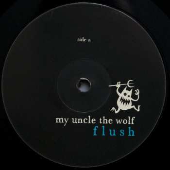 LP My Uncle The Wolf: Flush 129560